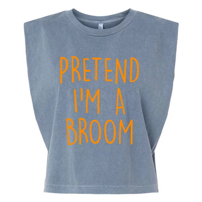 Pretend I'm A Broom Funny Easy Halloween Costume Party Garment-Dyed Women's Muscle Tee