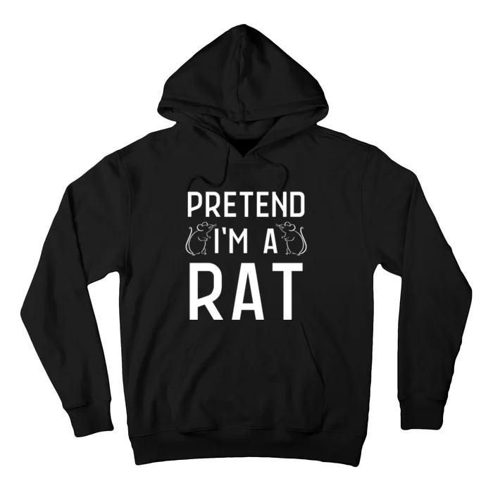 Pretend Im A Rat Costume Party Funny Halloween Rat Hoodie