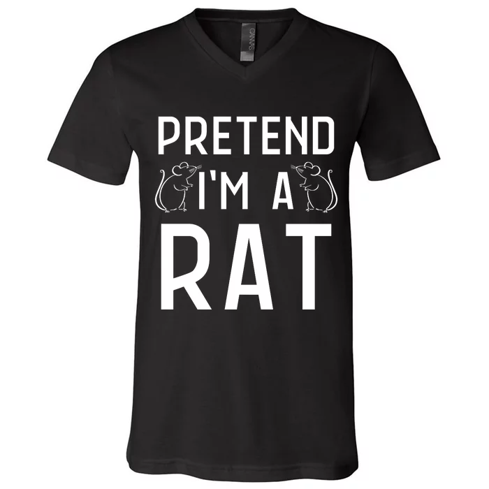 Pretend Im A Rat Costume Party Funny Halloween Rat V-Neck T-Shirt