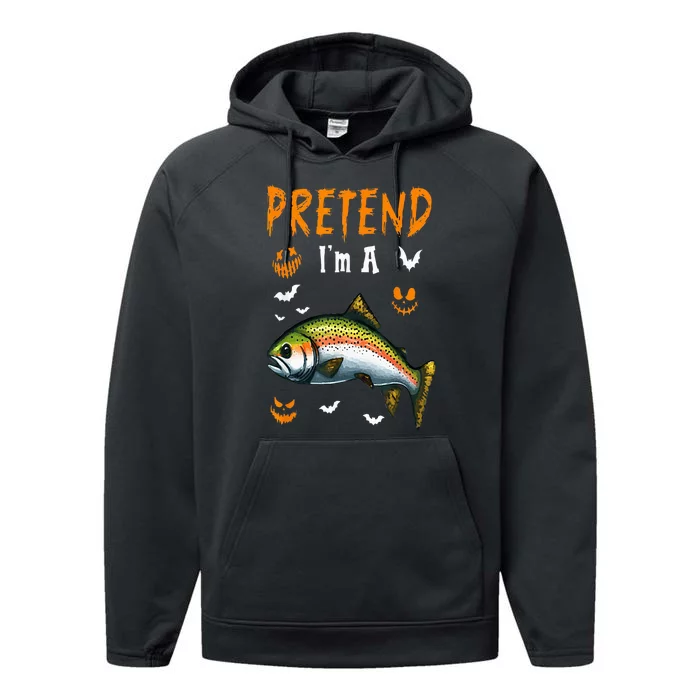 Pretend IM A Trout Fish Halloween Costume Fishing Lover Performance Fleece Hoodie