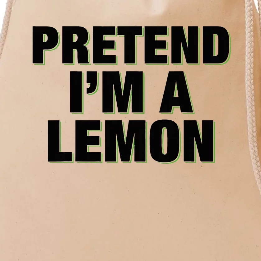 Pretend IM A Lemon Adult Costume Halloween Drawstring Bag