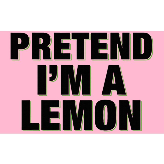 Pretend IM A Lemon Adult Costume Halloween Bumper Sticker