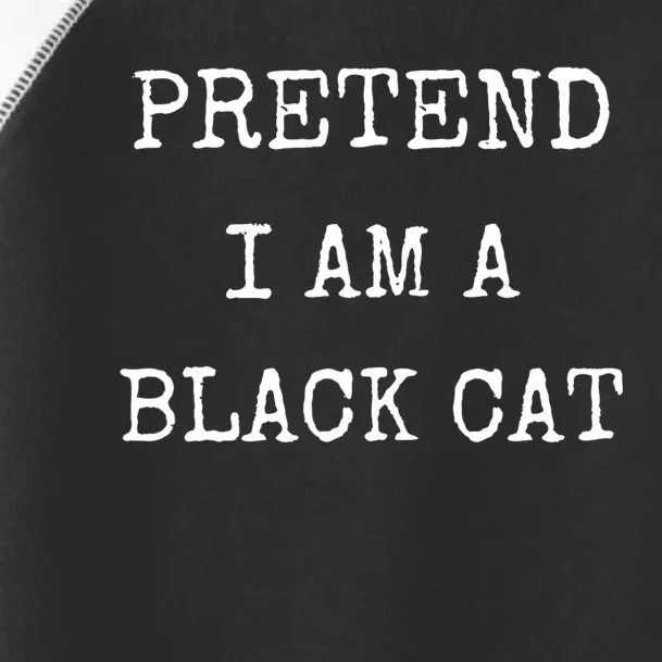 Pretend IM A Black Cat Costume Halloween Lazy Halloween Toddler Fine Jersey T-Shirt