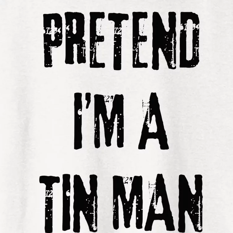 Pretend I'm A Tin Man Halloween Last Minute Costume Party Women's Crop Top Tee