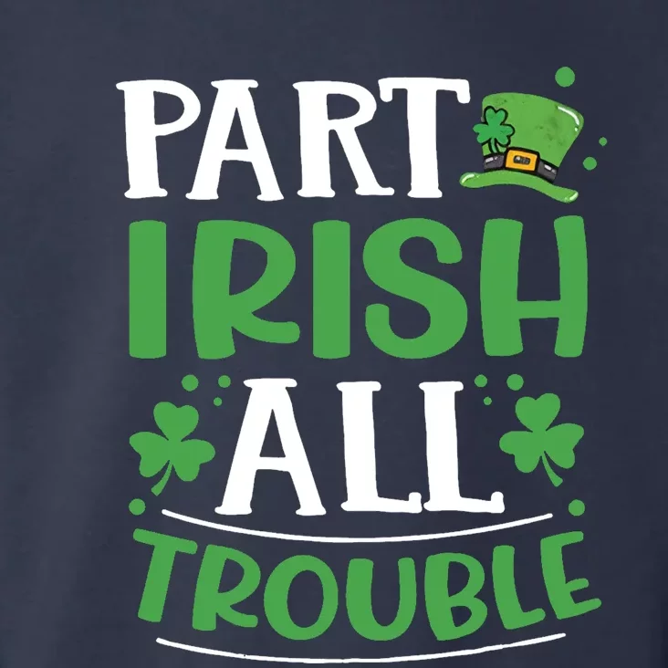 Part Irish All Trouble Toddler Hoodie