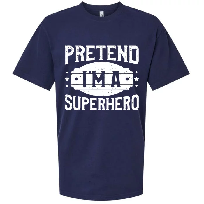 Pretend IM A Superhero Matching Costume Halloween Party Sueded Cloud Jersey T-Shirt