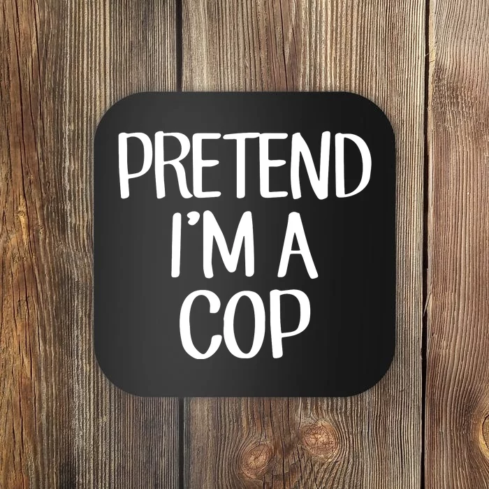 Pretend IM A Cop Costume Family Lazy Easy Halloween Coaster