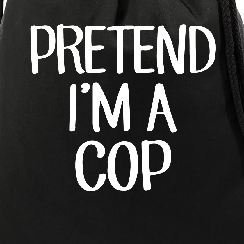 Pretend IM A Cop Costume Family Lazy Easy Halloween Drawstring Bag