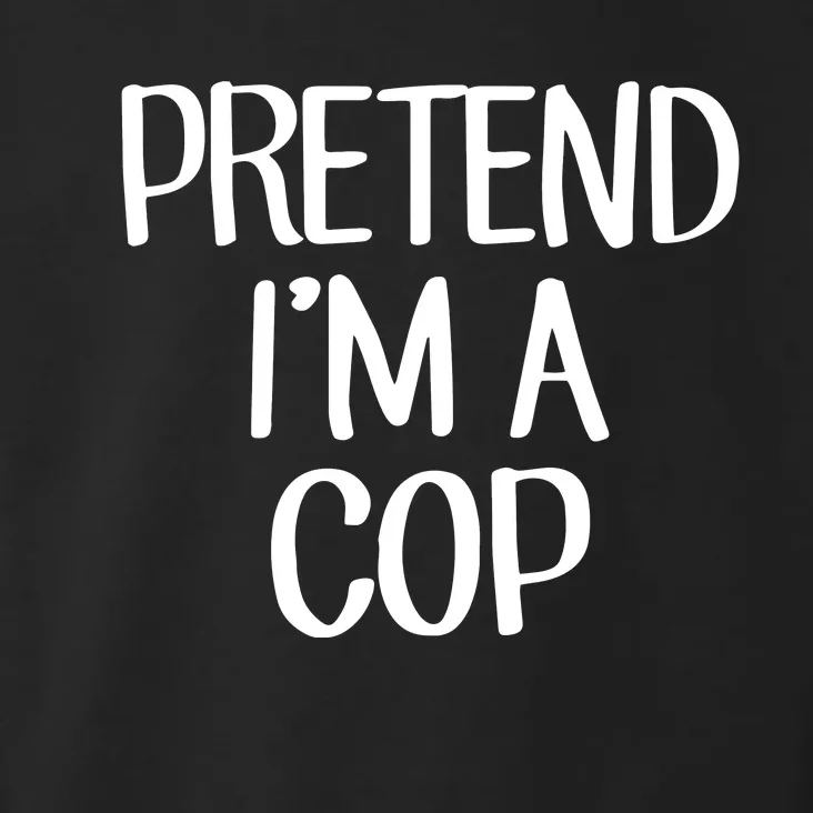 Pretend IM A Cop Costume Family Lazy Easy Halloween Toddler Hoodie