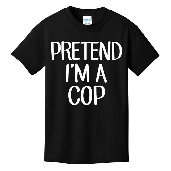 Pretend IM A Cop Costume Family Lazy Easy Halloween Kids T-Shirt