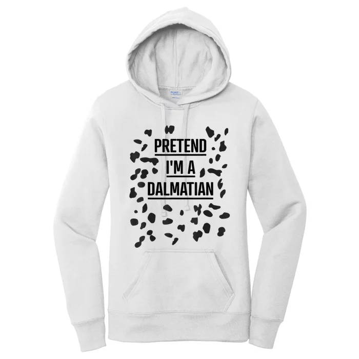 Pretend Im A Dalmatian Funny Lazy Halloween Costume Women's Pullover Hoodie