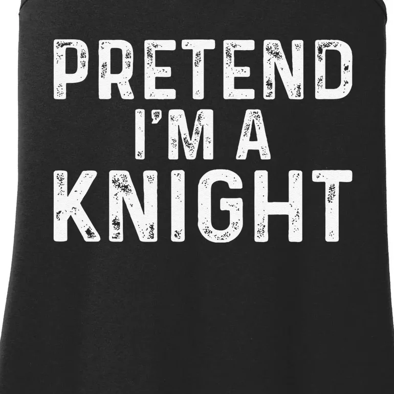 Pretend Im A Knight Halloween Ladies Essential Tank