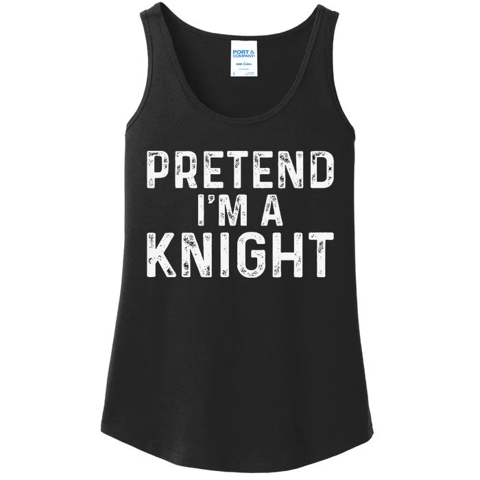 Pretend Im A Knight Halloween Ladies Essential Tank