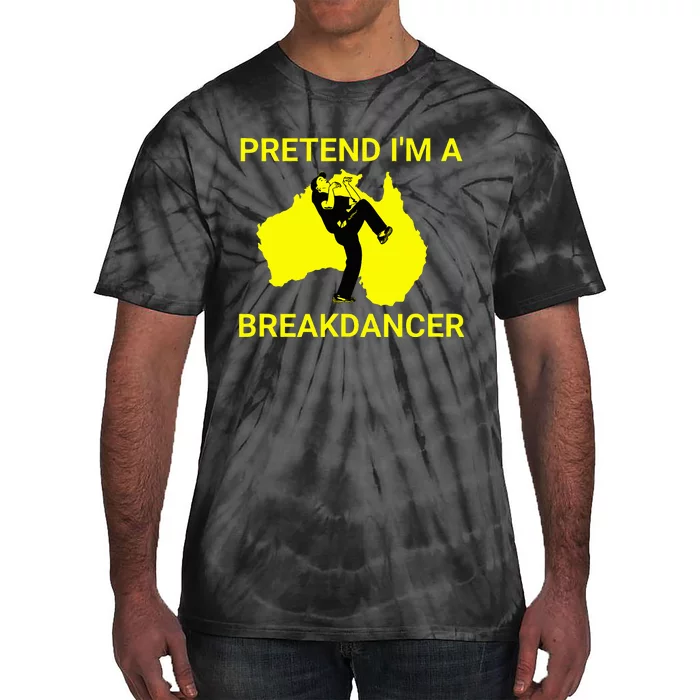 Pretend IM An Australian Break Dancer Matching Costume Tie-Dye T-Shirt