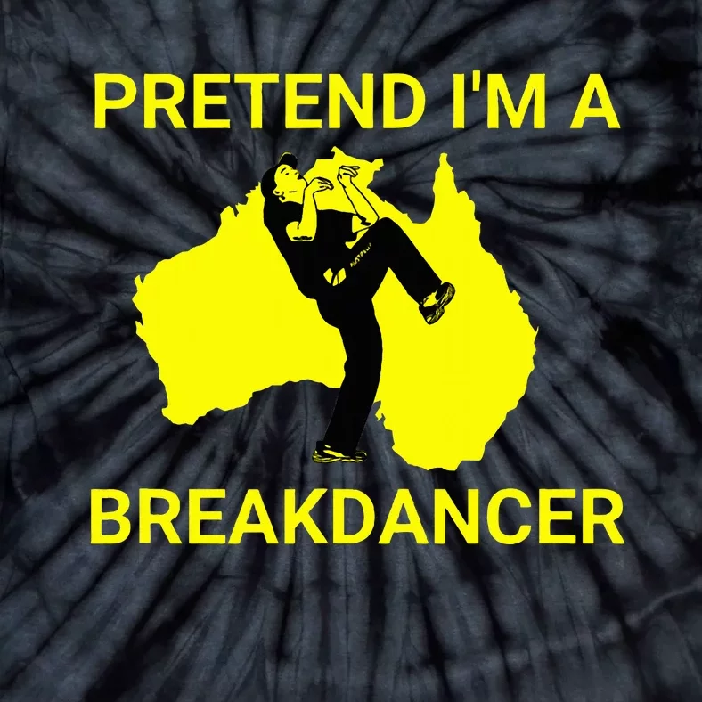 Pretend IM An Australian Break Dancer Matching Costume Tie-Dye T-Shirt