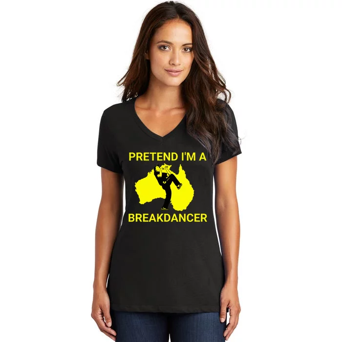 Pretend IM An Australian Break Dancer Matching Costume Women's V-Neck T-Shirt