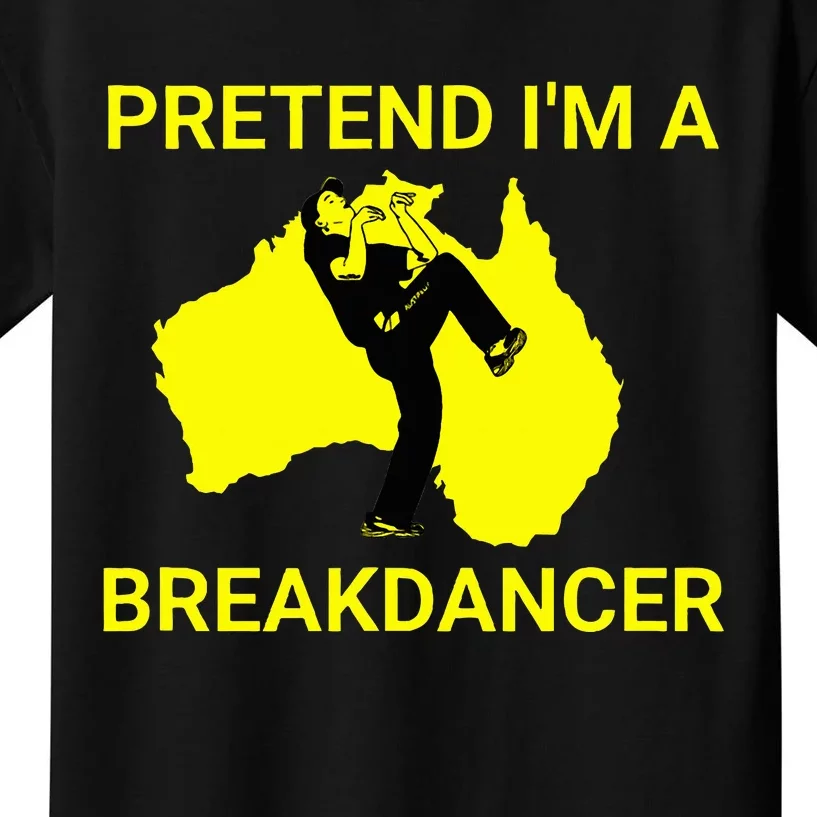 Pretend IM An Australian Break Dancer Matching Costume Kids T-Shirt