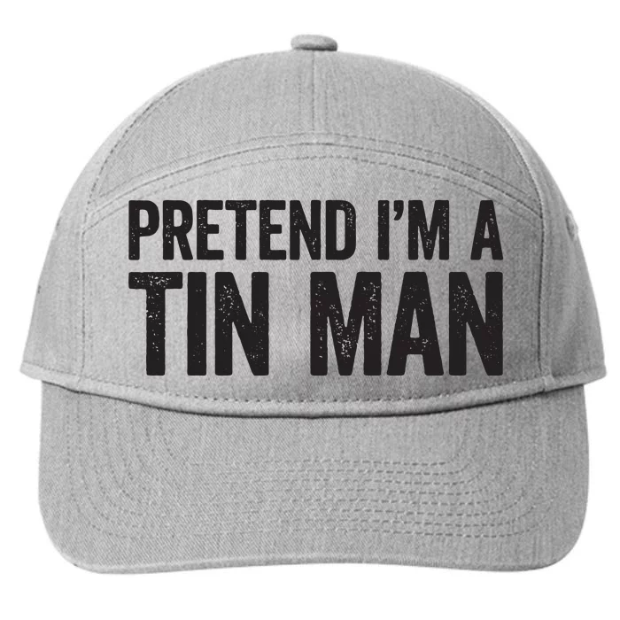 Pretend IM A Tin Man Adult Women Costume 7-Panel Snapback Hat