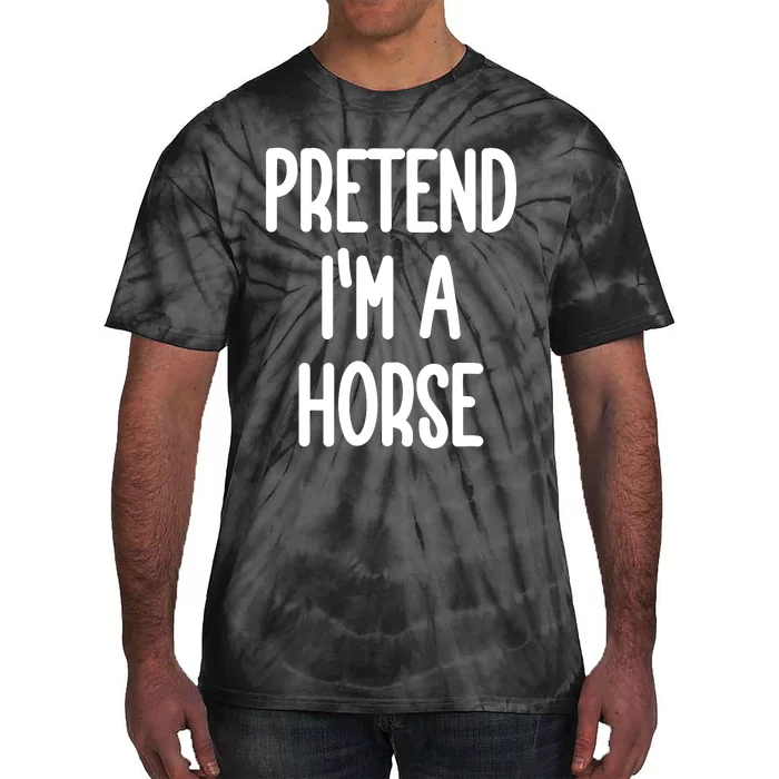 Pretend IM A Horse Costume Tie-Dye T-Shirt