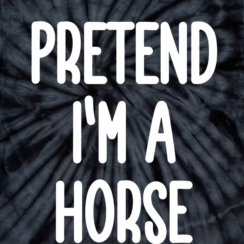 Pretend IM A Horse Costume Tie-Dye T-Shirt