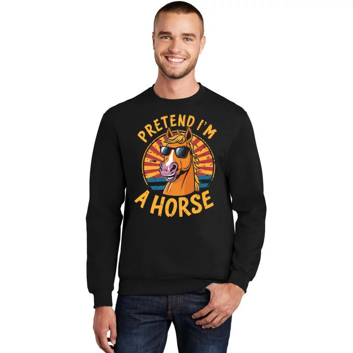 Pretend IM A Horse Funny Lazy Halloween Matching Costume Sweatshirt