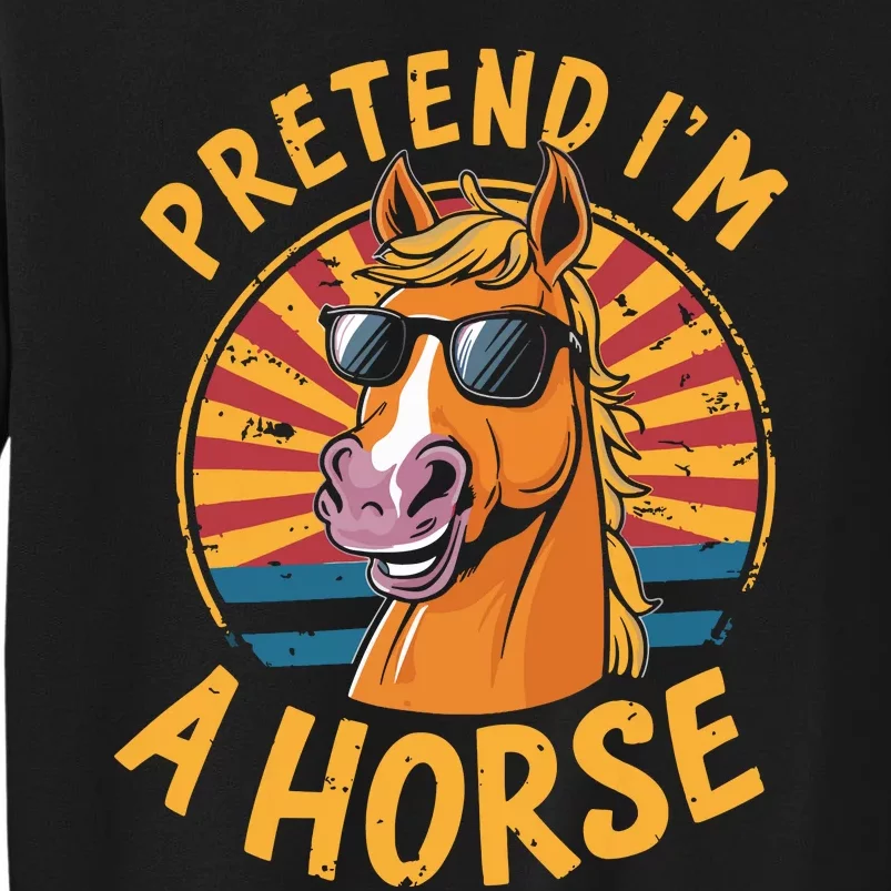 Pretend IM A Horse Funny Lazy Halloween Matching Costume Sweatshirt