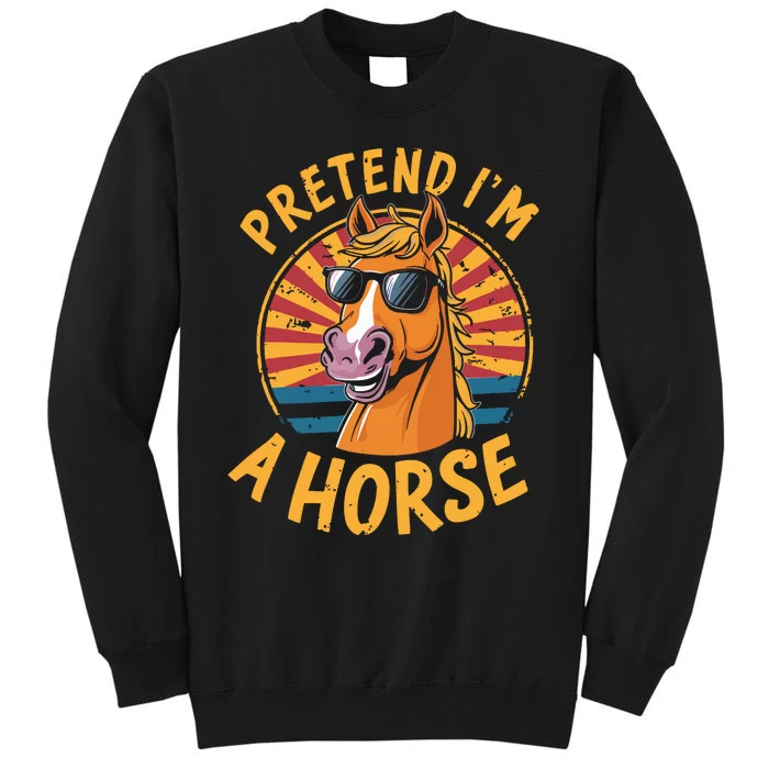 Pretend IM A Horse Funny Lazy Halloween Matching Costume Sweatshirt