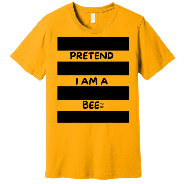 Pretend I Am A Bee Bee Costume Halloween Premium T-Shirt