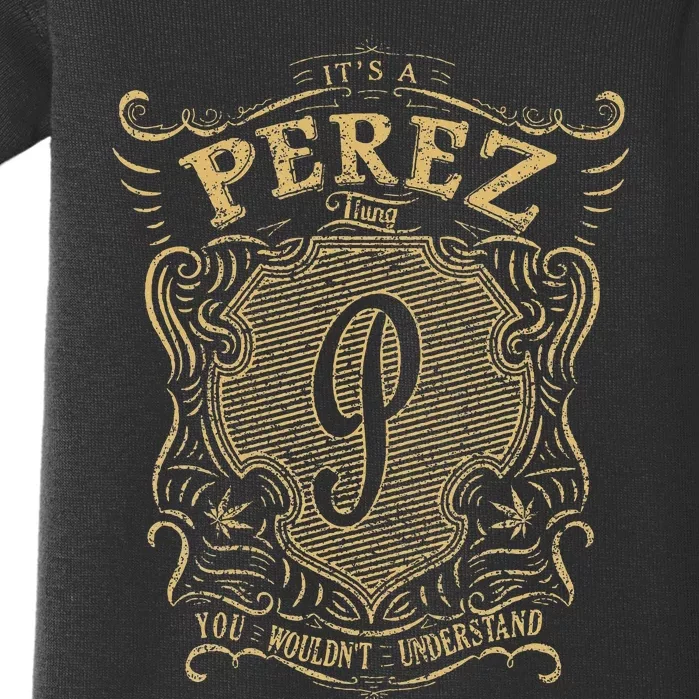 Perez Its A Perez Thing Baby Bodysuit