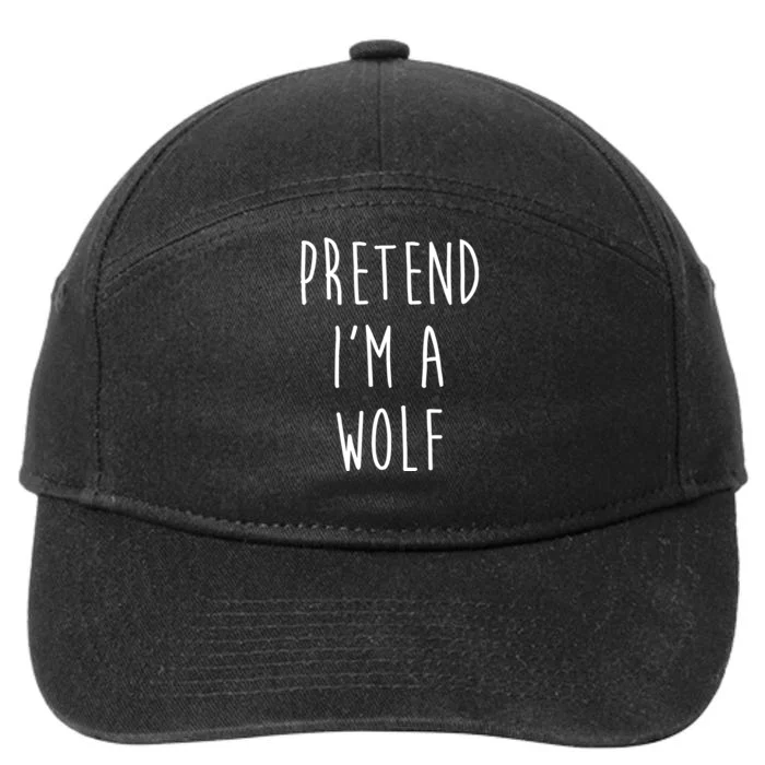 Pretend I'm A Wolf Funny Halloween Costume 7-Panel Snapback Hat