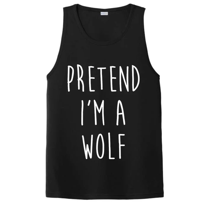 Pretend I'm A Wolf Funny Halloween Costume Performance Tank