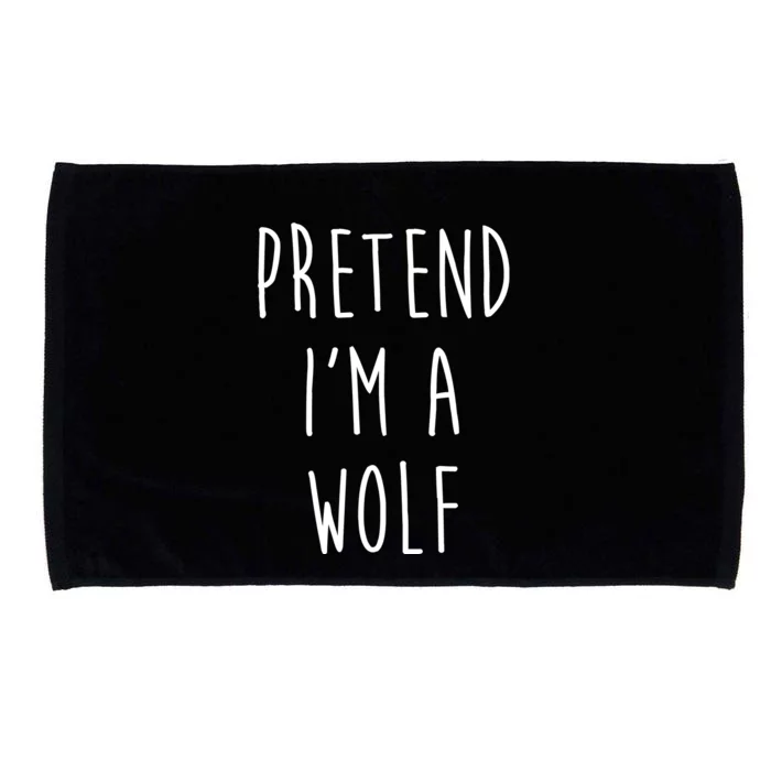 Pretend I'm A Wolf Funny Halloween Costume Microfiber Hand Towel