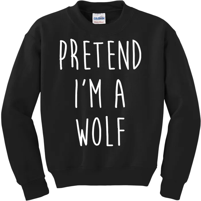 Pretend I'm A Wolf Funny Halloween Costume Kids Sweatshirt