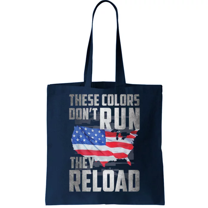 Patriotic I American Flag I USA Colors Dont Run They Reload Tote Bag