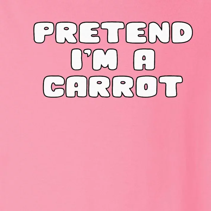 Pretend IM A Carrot Funny Halloween Costume Toddler Long Sleeve Shirt