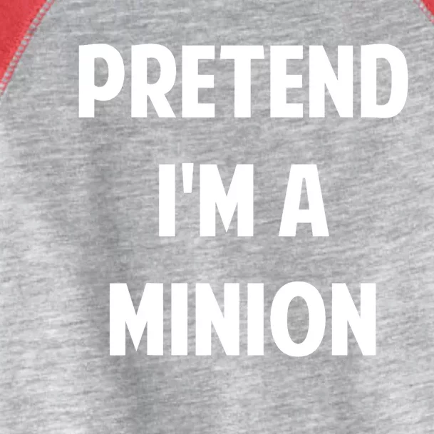 Pretend IM A Minion Costume Party Funny Halloween Minion Toddler Fine Jersey T-Shirt