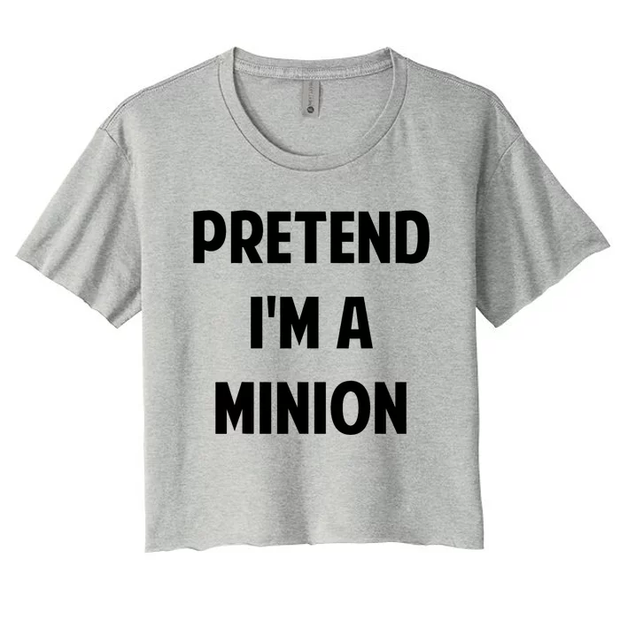 Pretend IM A Minion Costume Party Funny Halloween Minion Women's Crop Top Tee