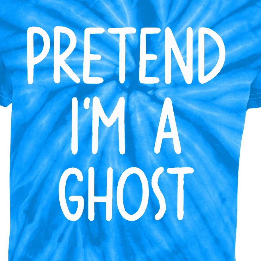 Pretend I'm A Ghost Costume Halloween Lazy Easy Kids Tie-Dye T-Shirt