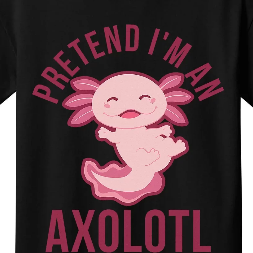 Pretend I'm An Axolotl Funny Lazy Halloween Costume Kids T-Shirt