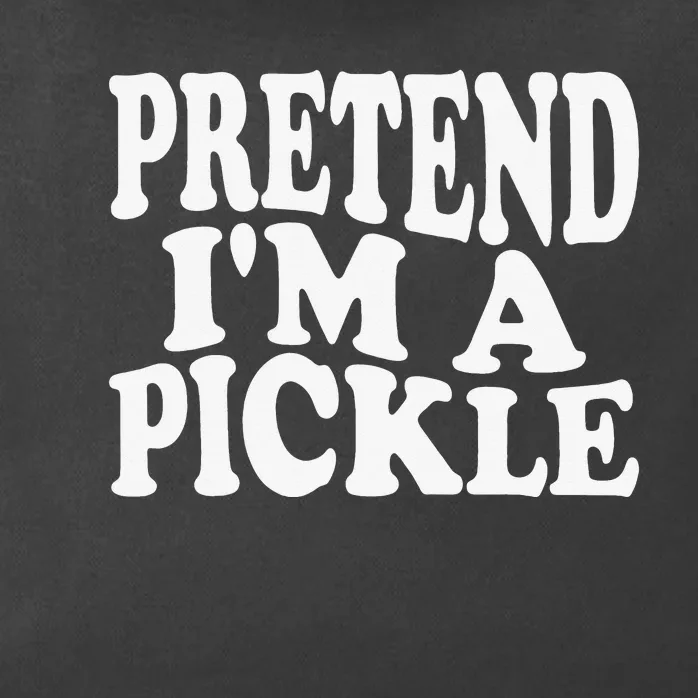 Pretend I'm A Pickle Funny Lazy Halloween Costume Zip Tote Bag