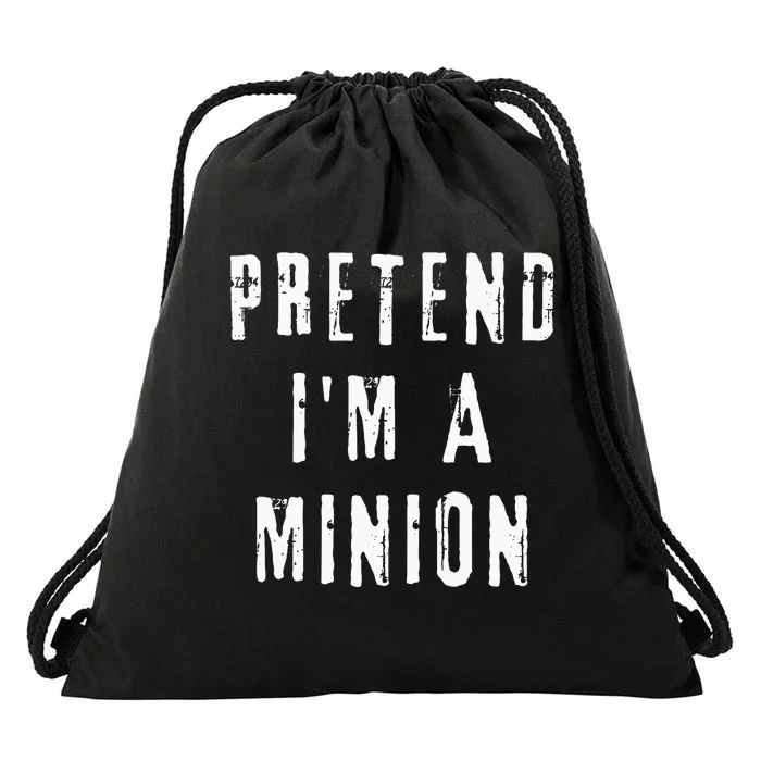 Pretend IM A Minion Costume Party Funny Halloween Minion Drawstring Bag