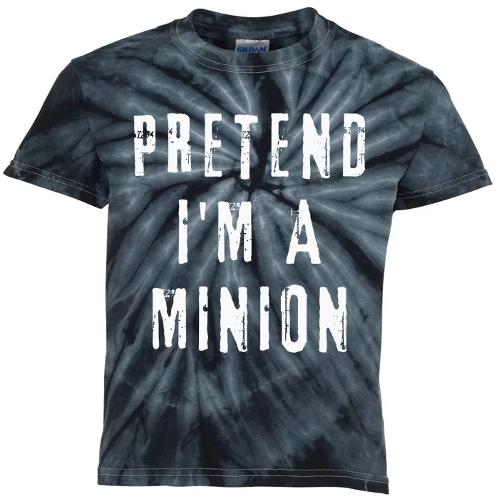 Pretend IM A Minion Costume Party Funny Halloween Minion Kids Tie-Dye T-Shirt