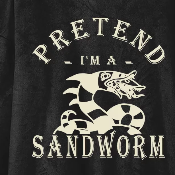 Pretend Im A Sandworm Funny Halloween Party Costume Hooded Wearable Blanket