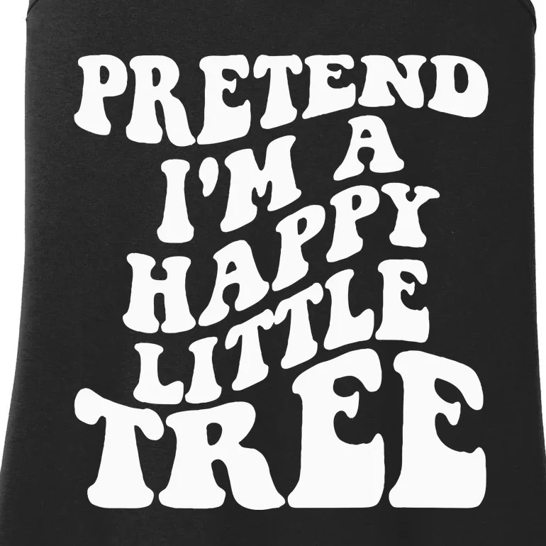 Pretend I'm A Tree Halloween Costume Ladies Essential Tank