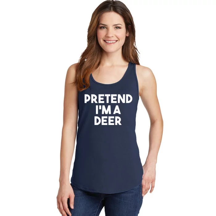 Pretend I'm A Deer Funny Lazy Deer Halloween Costume Ladies Essential Tank