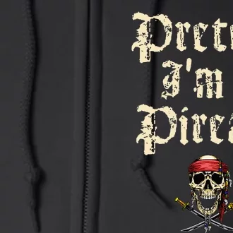 Pretend I'm A Pirate Costume Party Funny Halloween Pirate Full Zip Hoodie