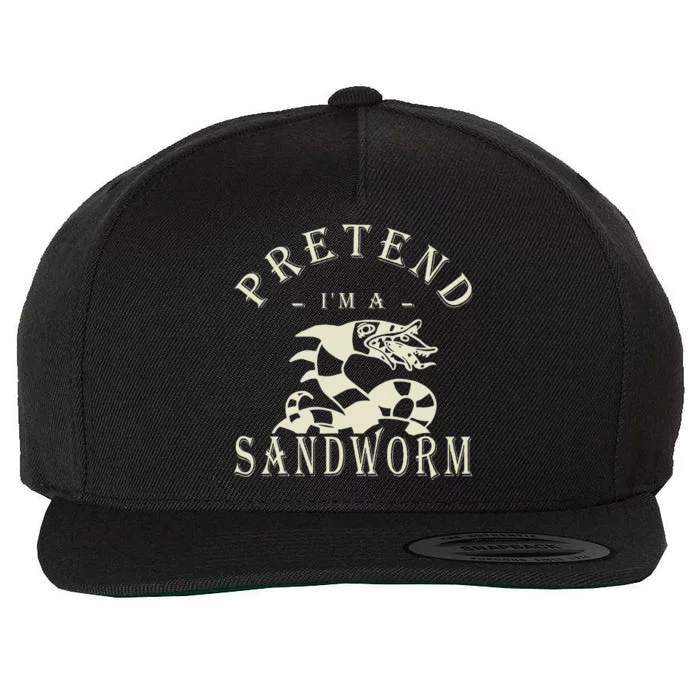 Pretend IM A Sandworm Funny Halloween Party Costume Gift Wool Snapback Cap