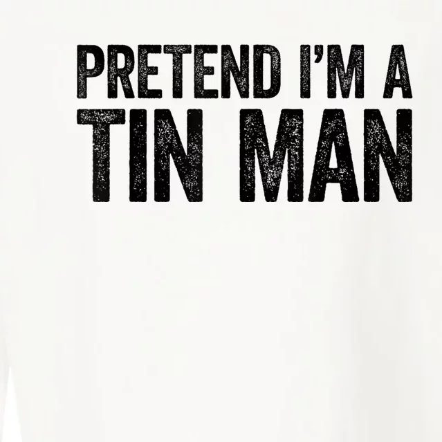 Pretend Im A Tin Man Adult Women Costume Cropped Pullover Crew