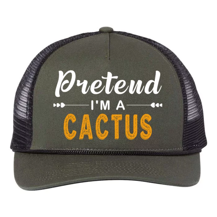 Pretend IM A Cactus Gift For Halloween Gift Retro Rope Trucker Hat Cap