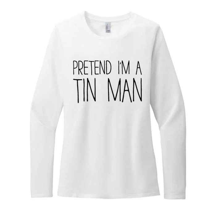 Pretend Im A Tin Man Adult Costume Womens CVC Long Sleeve Shirt